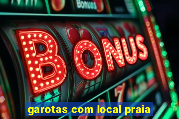 garotas com local praia